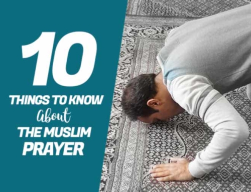 Ten Things to Know About the Muslim Prayer