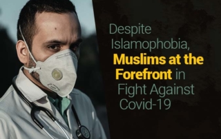 Despite Islamophobia, Muslims are at the Forefront in the Fight Against Covid-19